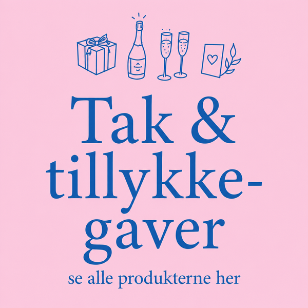 Tak & tillykke-gaver